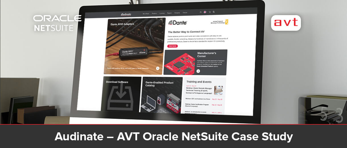 Audinate - AVT Oracle NetSuite Case Study