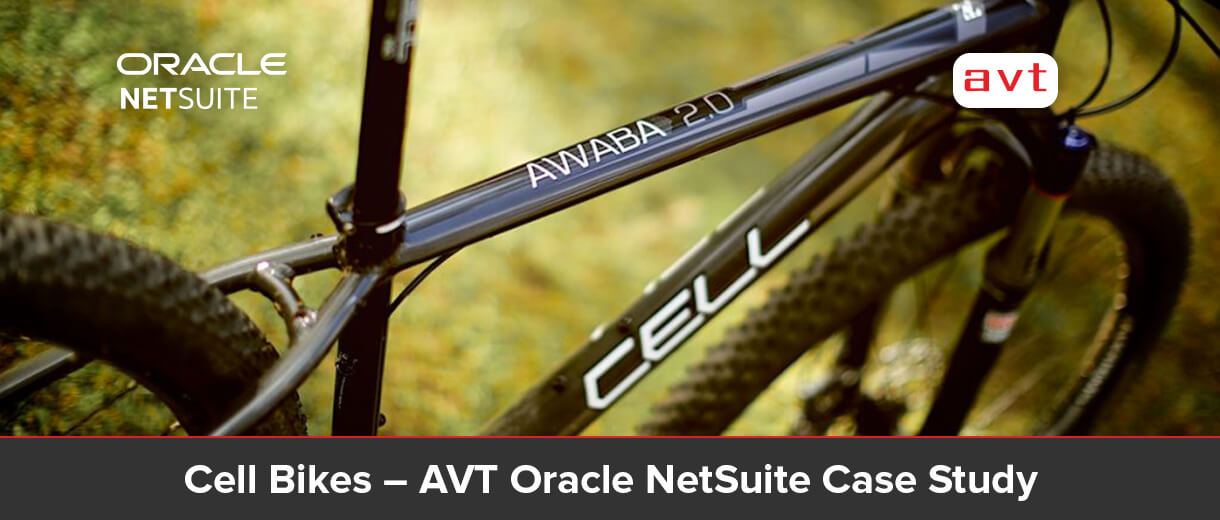 Cell Bikes - AVT Oracle NetSuite Case Study