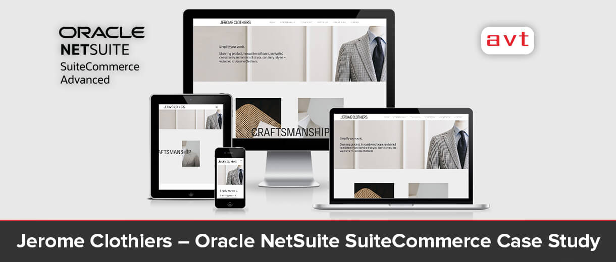 Jerome Clothiers - AVT Oracle NetSuite SuiteCommerce Case Study
