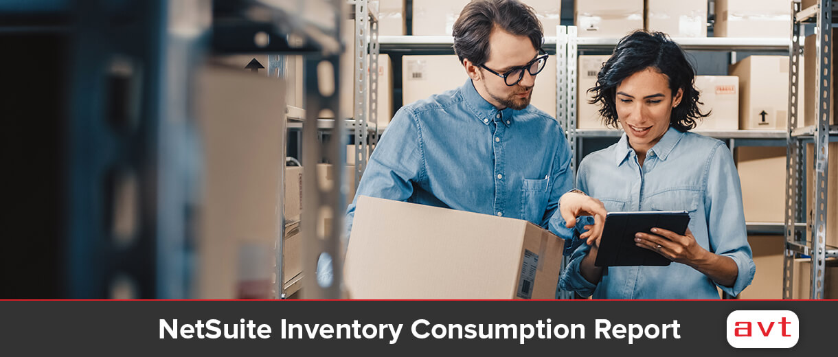 AVT NetSuite Inventory Consumption Report
